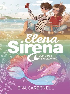 cover image of Elena Sirena 3--Como pez en el agua